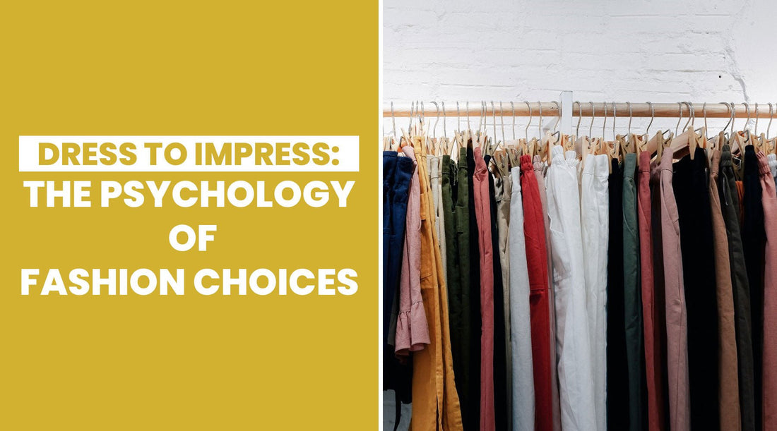 Dress to Impress: The Psychology of Fashion Choices - Fly VSJ, Women's Clothing and Fashion Accessories