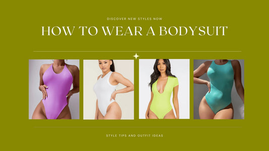 How to Wear a Bodysuit: Style Tips and Outfit Ideas - Fly VSJ, Women's Clothing and Fashion Accessories