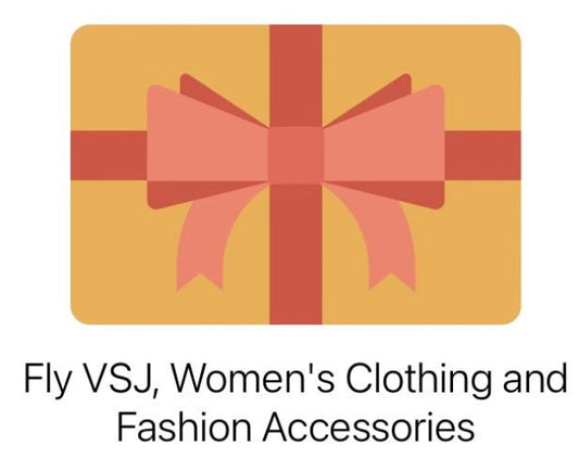 Fly VSJ, Women’s Clothier Gift Card - Fly VSJ, Women's Clothing and Fashion Accessories