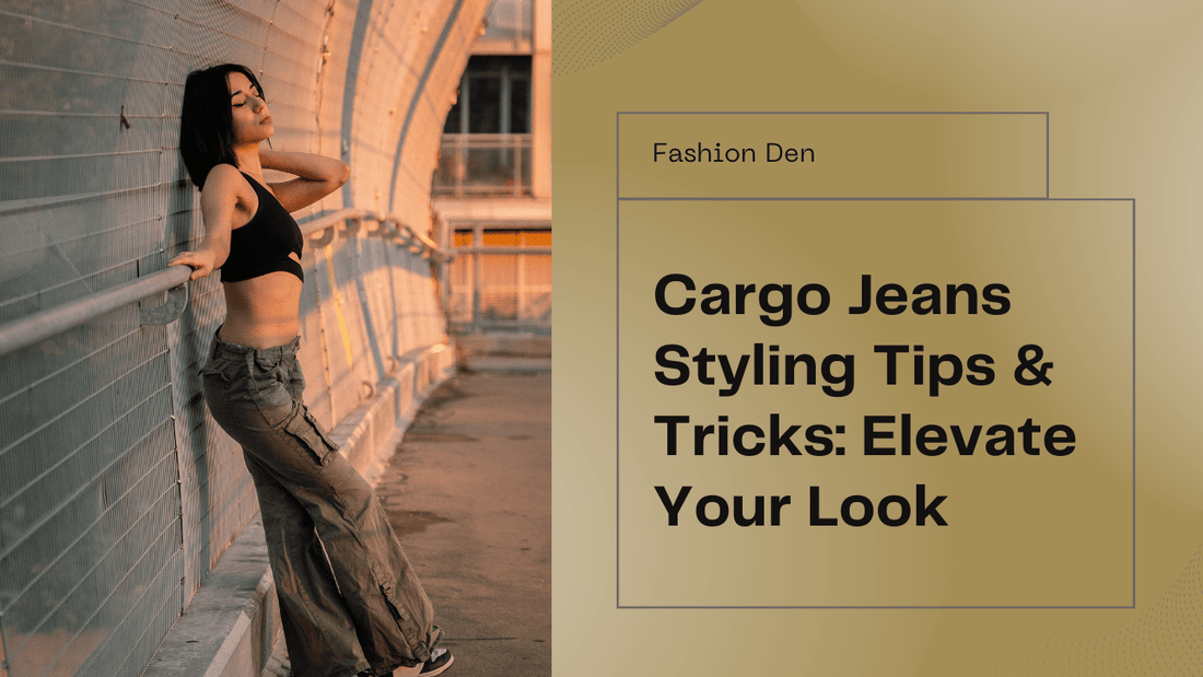 Cargo Jeans Styling Tips & Tricks